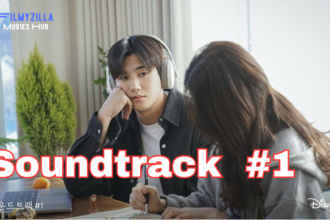 Soundtrack Kdrama filmyzilla hdhub4u