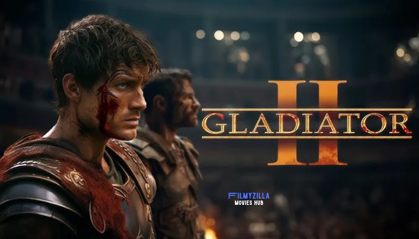 Gladiator II Hindi Movie Filmyzilla Hdhub4u