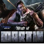 Martin 2024 Hindi Movie Filmyzilla Hdhub4u