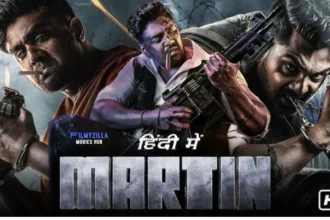 Martin 2024 Hindi Movie Filmyzilla Hdhub4u