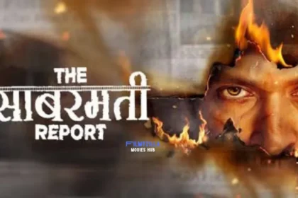 The Sabarmati Report Movie Filmyzilla hdhub4u