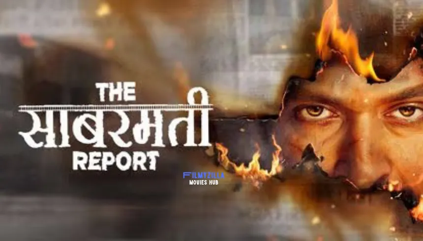 The Sabarmati Report Movie Filmyzilla hdhub4u