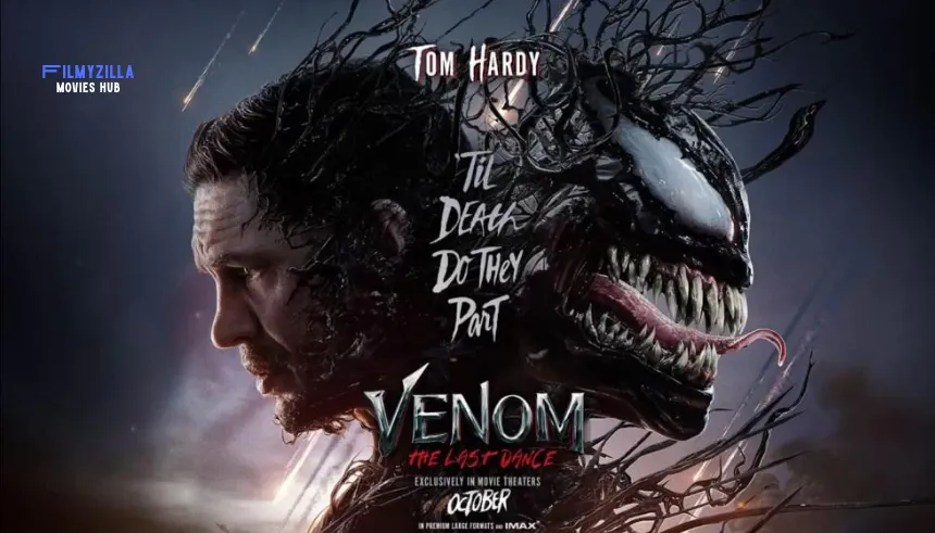 Venom: The Last Dance 2024 Filmyzilla Hdhub4u